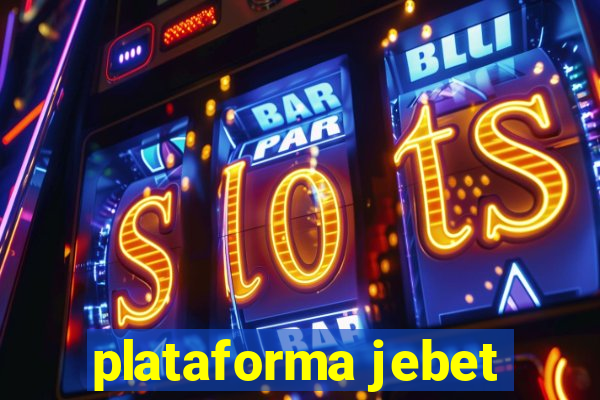 plataforma jebet